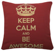 Keep Calm and Be Awesome Decorative Pillow Cushion Cover